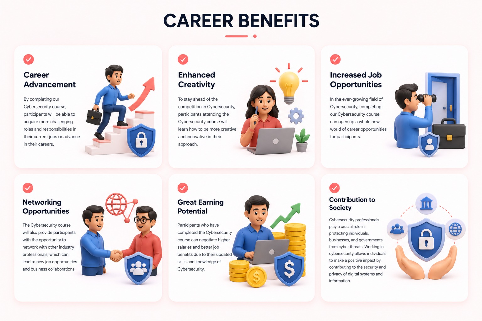 Career benefits: career advancement, enhanced creativity, increased job opportunities, networking opportunities, great earning potential, and contribution to society